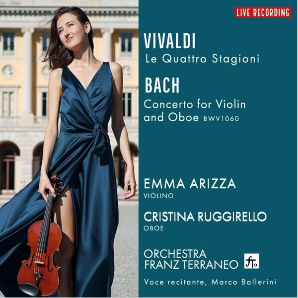 Cover art for A. Vivaldi: Quattro Stagioni - J.S. Bach: Oboe and Violin Concerto in D Minor, BWV 1060 (Live)